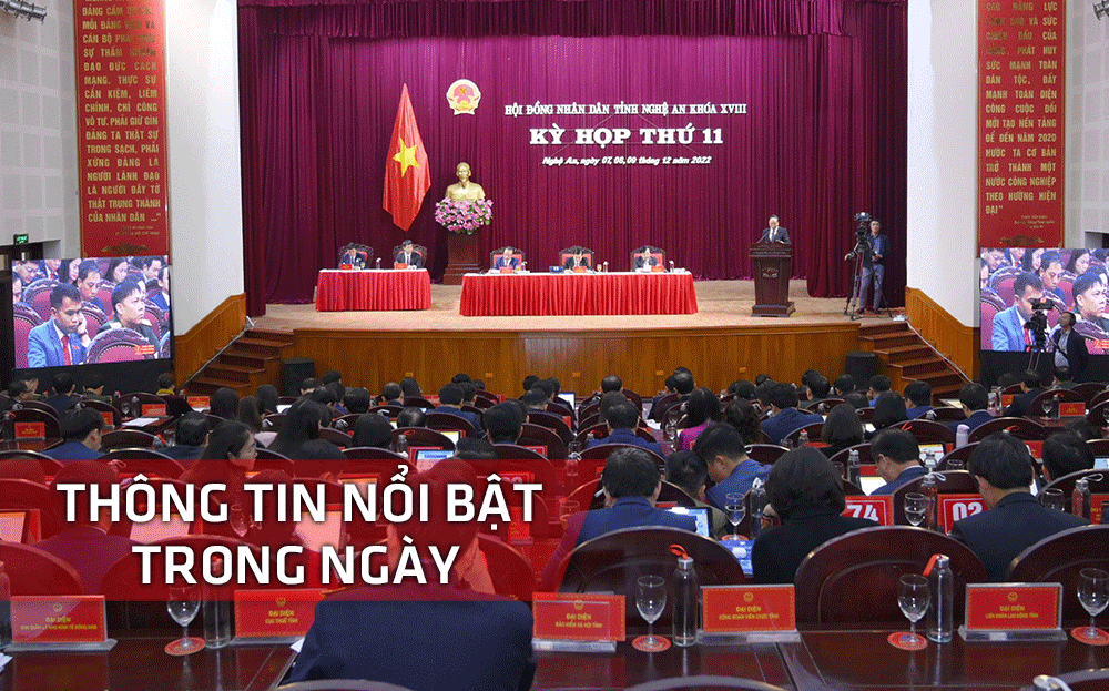 Nghệ An: Thông tin nổi bật ngày 7/12