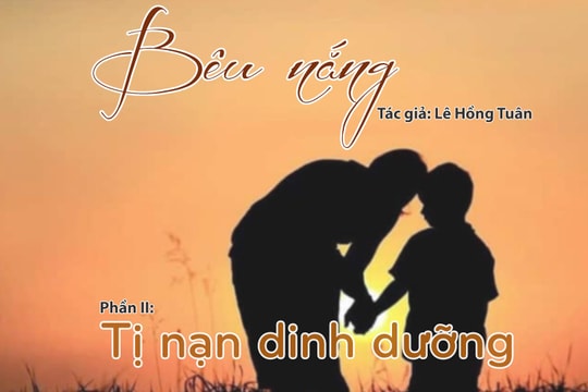 Tạp văn: Bêu nắng (Lê Hồng Tuân)- Phần II: Tị nạn dinh dưỡng
