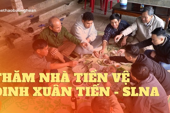 Thăm nhà của tiền vệ Sông Lam Nghệ An - Đinh Xuân Tiến
