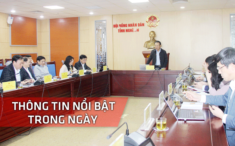 Nghệ An: Thông tin nổi bật ngày 31/1