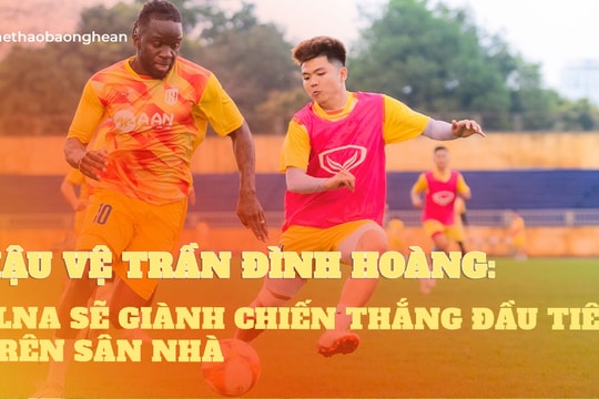 Hậu vệ Trần Đình Hoàng: SLNA quyết tâm giành chiến thắng đầu tiên trên sân nhà tại V.League 2023