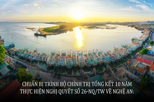 10 năm thực hiện Nghị quyết số 26 của Bộ Chính trị: Cần cơ chế, chính sách đột phá cho Nghệ An