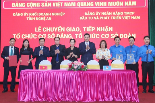 Bàn giao 4 cơ sở Đảng, Đoàn về Đảng bộ, tổ chức Đoàn của BIDV Việt Nam