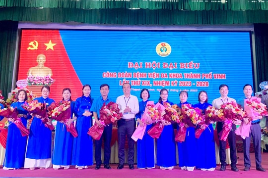 Đổi mới hoạt động công đoàn, góp phần xây dựng Bệnh viện Đa khoa thành phố Vinh trở thành Bệnh viện hạng I