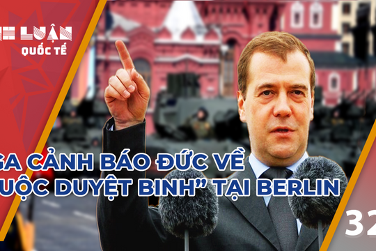 Nga cảnh báo Đức về 'cuộc duyệt binh' tại Berlin