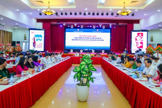 Hội thảo Khoa học 'Quảng trường Hồ Chí Minh và Tượng đài Bác Hồ - Định hướng phát huy giá trị di sản văn hóa Hồ Chí Minh'