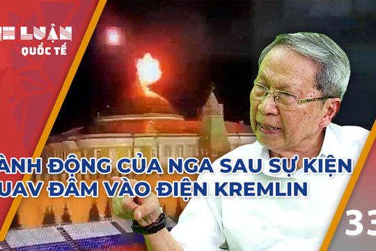 Tướng Cương nhận định về hành động của Nga sau sự kiện 2 UAV đâm vào điện Kremlin