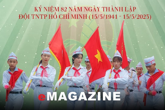 Kỷ niệm 82 năm ngày thành lập Đội TNTP Hồ Chí Minh (15/5/1941 – 15/5/2023)