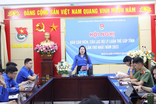 Tỉnh đoàn Nghệ An tổ chức Hội nghị Báo cáo viên, Câu lạc bộ Lý luận trẻ lần thứ nhất - năm 2023