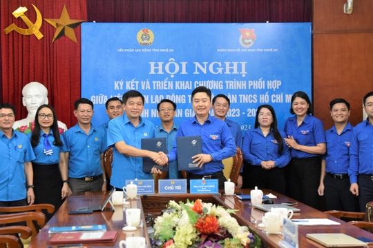 Liên đoàn Lao động tỉnh và Tỉnh đoàn Nghệ An ký kết chương trình phối hợp