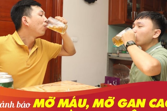 Uống bia giải nhiệt coi chừng tăng mỡ máu, mỡ gan