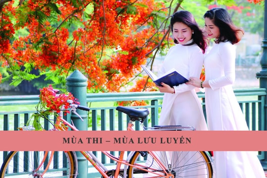 Mùa thi – mùa lưu luyến