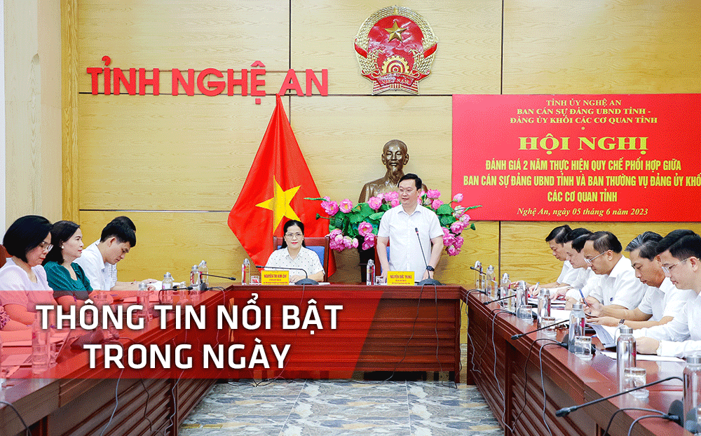 Nghệ An: Thông tin nổi bật ngày 5/6
