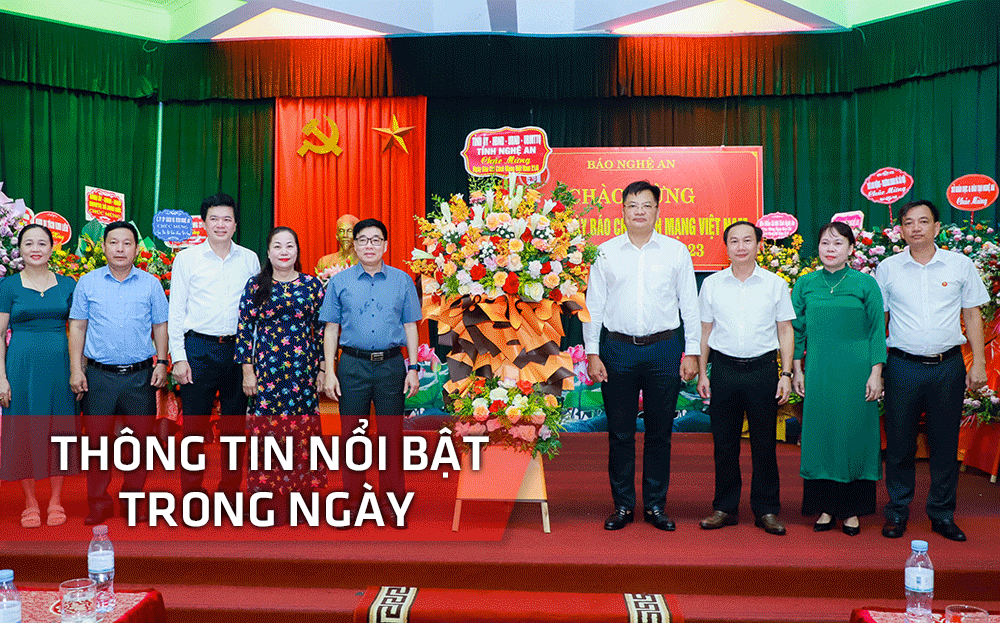 Nghệ An: Thông tin nổi bật ngày 21/6
