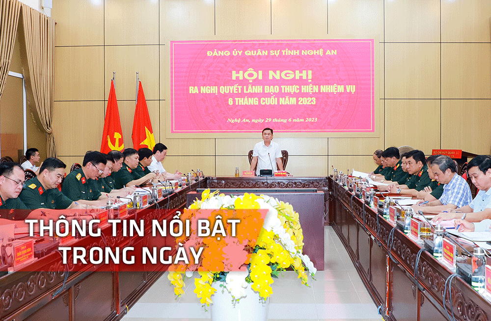 Nghệ An: Thông tin nổi bật ngày 29/6