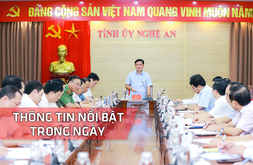 Nghệ An: Thông tin nổi bật ngày 11/7