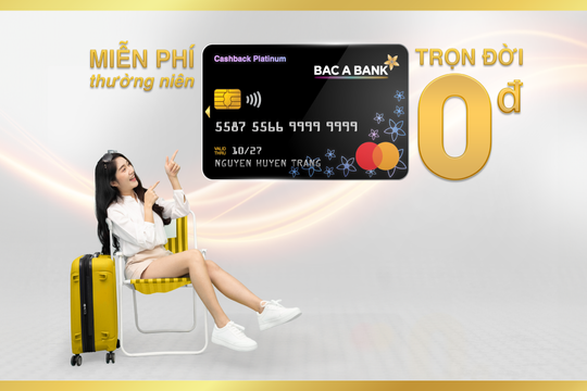 Bac A Bank miễn nhiều loại phí dành cho chủ thẻ tín dụng quốc tế