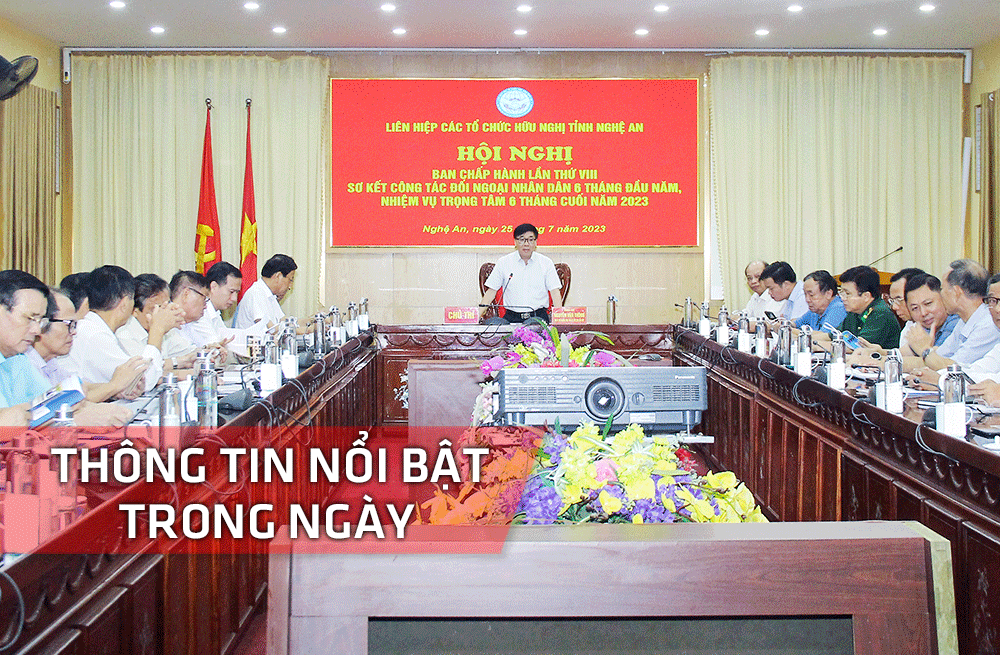 Nghệ An: Thông tin nổi bật ngày 25/7