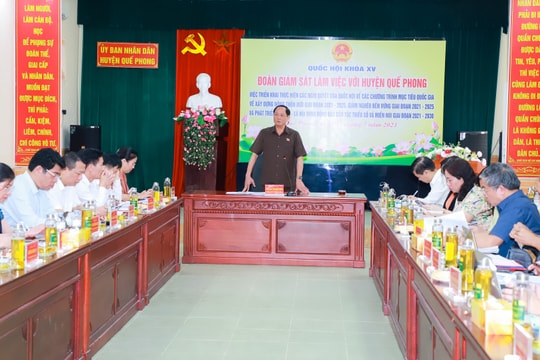 Đoàn giám sát của Quốc hội làm việc tại Quế Phong (Nghệ An) về thực hiện 3 chương trình mục tiêu quốc gia