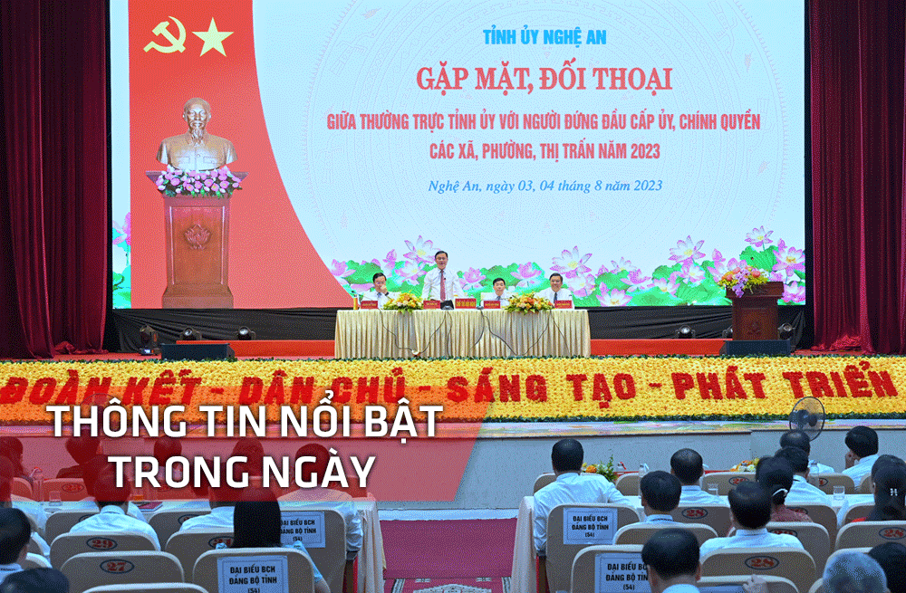 Nghệ An: Thông tin nổi bật ngày 4/8
