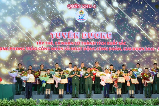 Quân khu 4 tuyên dương các tập thể, cá nhân có thành tích xuất sắc trong phong trào công nhân và hoạt động công đoàn 