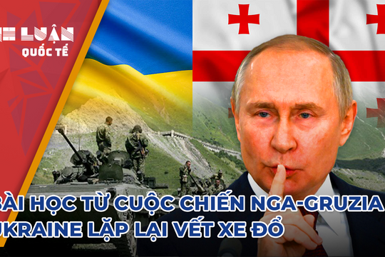 Bài học từ cuộc chiến Nga-Gruzia, Ukraine lặp lại vết xe đổ 