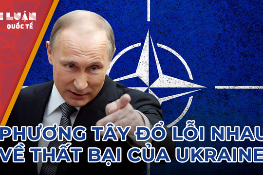 Phương Tây đổ lỗi cho nhau về thất bại của Ukraine 