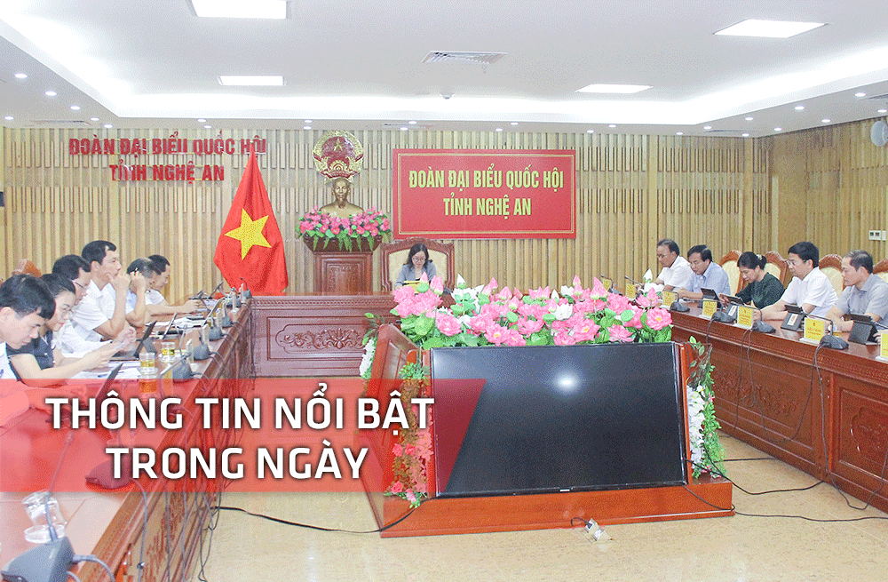 Nghệ An: Thông tin nổi bật ngày 15/8
