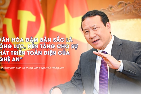 Phó Trưởng Ban Kinh tế Trung ương: Nghị quyết số 39 là động lực nền tảng cho sự phát triển toàn diện của tỉnh Nghệ An (P2)