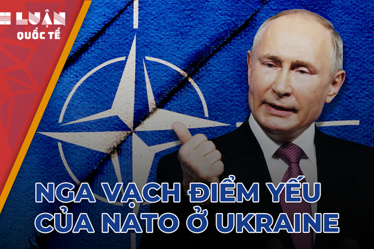 Nga vạch điểm yếu của NATO ở Ukraine