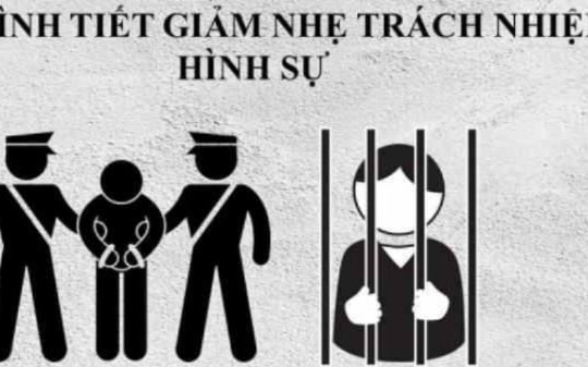 Các tình tiết giảm nhẹ trách nhiệm hình sự