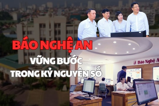 Báo Nghệ An vững bước trong kỷ nguyên số
