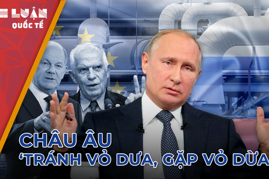 Tuyên bố 'cai', nhưng Châu Âu âm thầm mua khí đốt của Nga