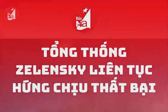 Tổng thống Zelensky liên tục hứng chịu thất bại