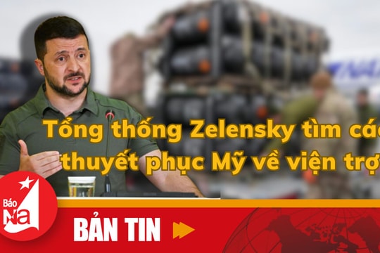 Bản tin quốc tế: Tổng thống Zelensky tìm cách thuyết phục Mỹ về viện trợ 