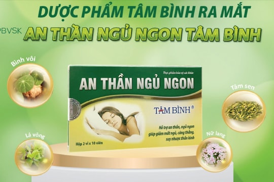 Dược phẩm Tâm Bình ra mắt sản phẩm mới cho người mất ngủ
