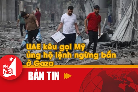 Bản tin quốc tế: UAE kêu gọi Mỹ ủng hộ lệnh ngừng bắn ở Gaza