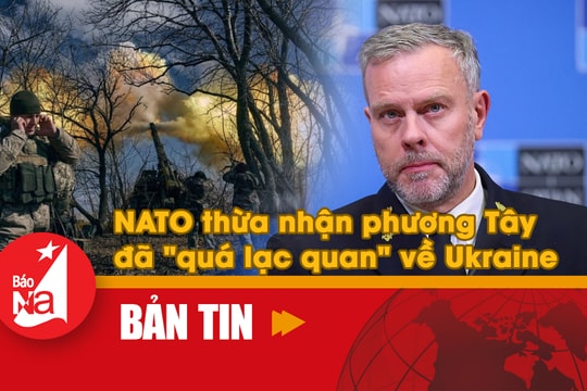 NATO thừa nhận phương Tây đã 'quá lạc quan' về Ukraine 