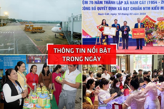 Nghệ An: Thông tin nổi bật ngày 10/3
