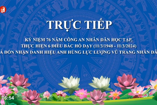 Trực tiếp: Lễ kỷ niệm 76 năm CAND học tập, thực hiện 6 điều Bác Hồ dạy và trao danh hiệu Anh hùng Lực lượng vũ trang nhân dân cho Công an tỉnh Nghệ An
