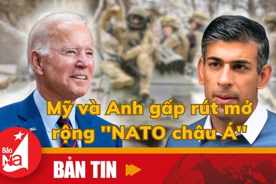 Bản tin Quốc tế: Mỹ và Anh gấp rút mở rộng 'NATO châu Á'