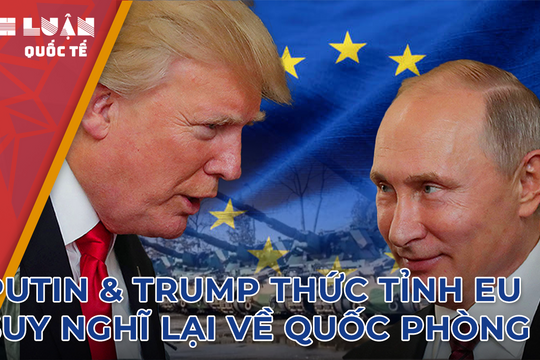 Mỹ và Nga thức tỉnh châu Âu về quốc phòng