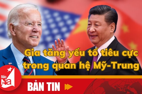 Bản tin quốc tế: Gia tăng yếu tố tiêu cực trong quan hệ Mỹ - Trung 