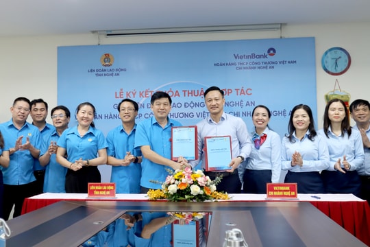 Ký kết thoả thuận hợp tác giữa VietinBank chi nhánh Nghệ An và Liên đoàn Lao động tỉnh