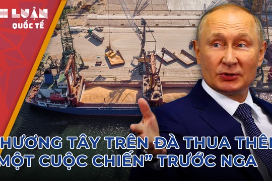 Phương Tây trên đà thua thêm 'một cuộc chiến' trước Nga