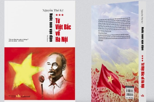 Ra mắt cuốn sách 'Từ Việt Bắc về Hà Nội' - Tập 3 trong Bộ tiểu thuyết 5 tập 'Nước non vạn dặm' của tác giả Nguyễn Thế Kỷ