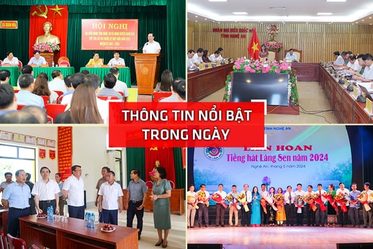 Nghệ An: Thông tin nổi bật ngày 16/5