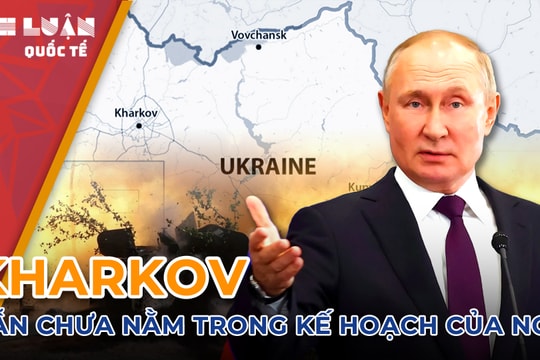 Tại sao Nga vẫn chưa kiểm soát hoàn toàn Kharkov?