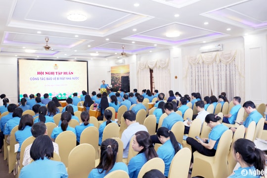 Tập huấn công tác bảo vệ bí mật Nhà nước trong tổ chức Công đoàn Nghệ An