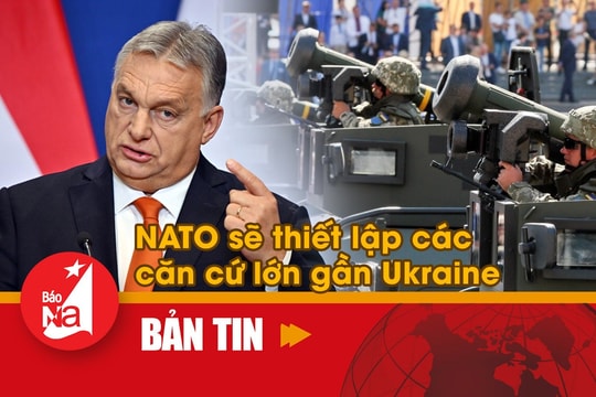 Bản tin quốc tế: NATO sẽ thiết lập các căn cứ lớn gần Ukraine
